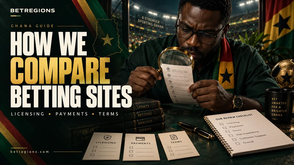 How we compare betting sites in Ghana