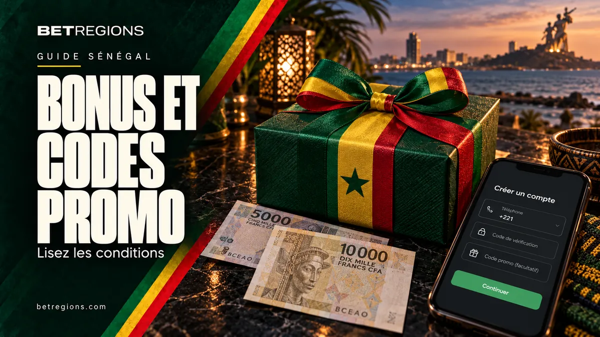 Bonus de bienvenue et codes promo au Sénégal